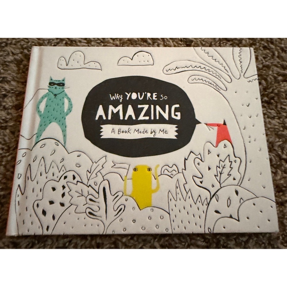 FSC- Why You're Amazing-A Book Made By Me (NWT) Hardcover